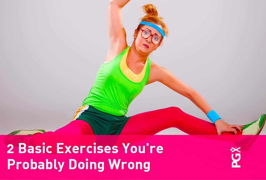 PGX-blog-2-Basic-Exercises-You're-Probably-Doing-Wrong-20151105