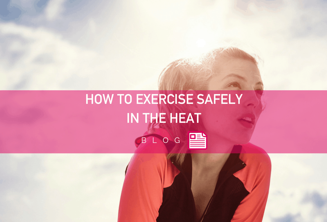 image-blog-PGX-How to Exercise Safely in the Heat-20160719