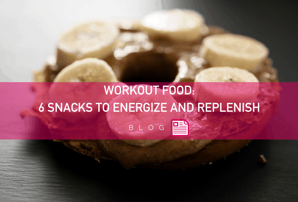 image-blog-PGX-Workout Food_ 6 Snacks to Energize and Replenish-20160712