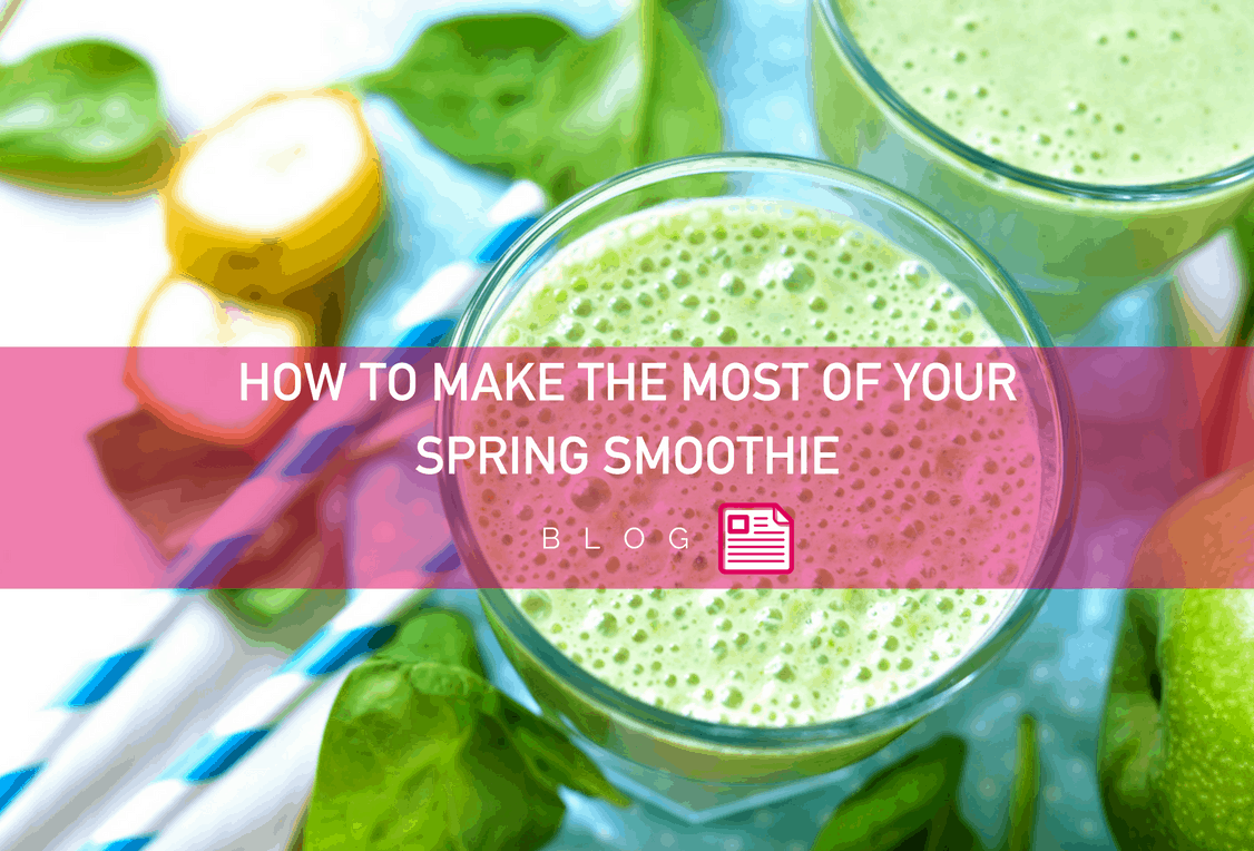 How to Make the Most of Your Spring Smoothie