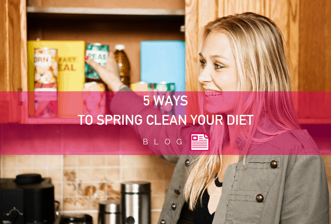5 Ways to Spring Clean Your Diet